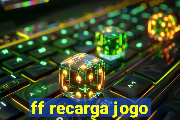 ff recarga jogo